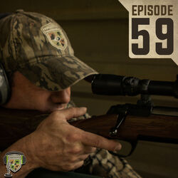 EP:59 | A Whitetail Rifle Discussion