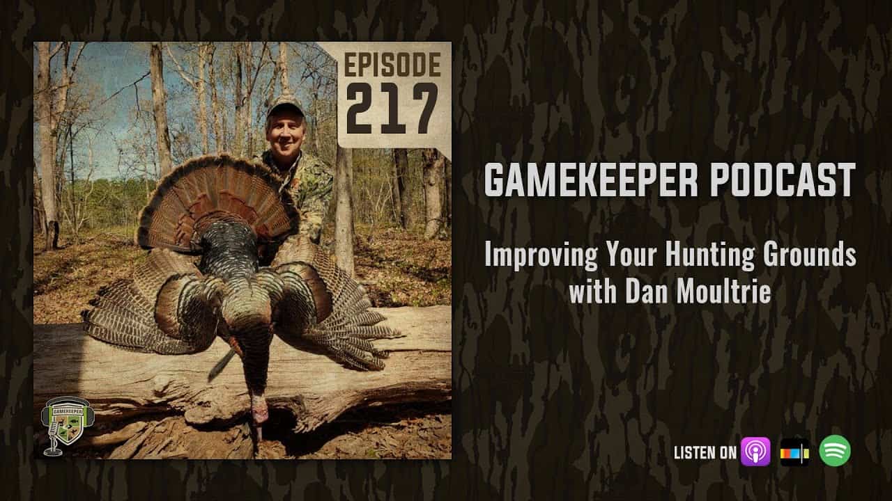 EP217 Improving Your Hunting Grounds with Dan Moultrie Mossy Oak