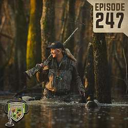 EP:247 | Maggie Williams talks Green Heads, Wild Turkeys and the Importance of Dads